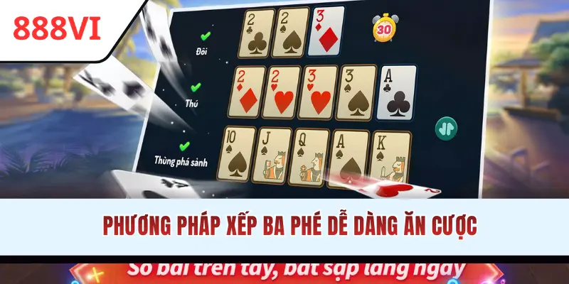 Phương pháp xếp ba phé dễ dàng ăn cược